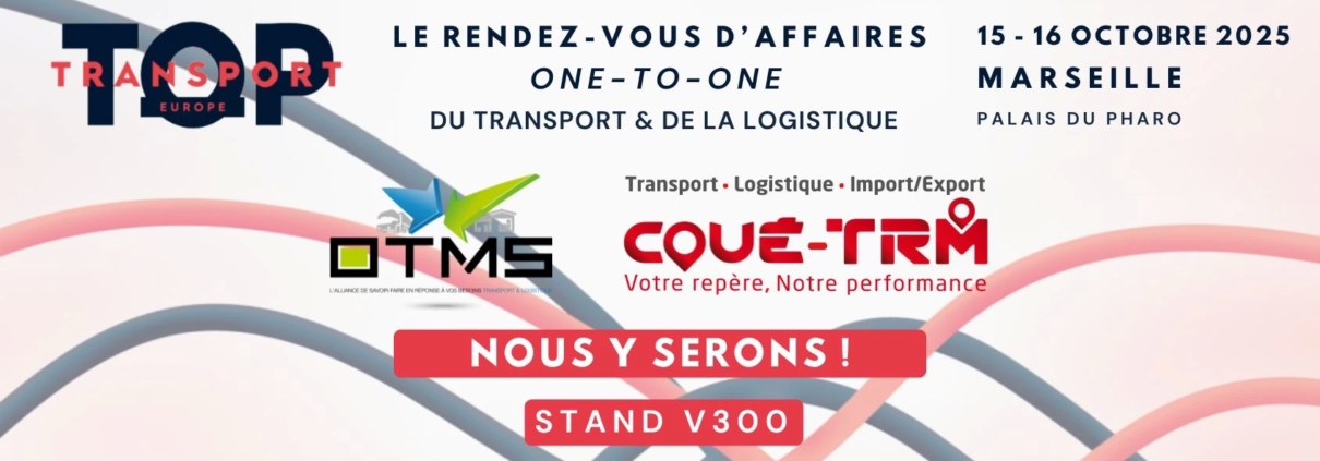 Événement Top Transport Europe 2025 Marseille – Rendez-vous transport & logistique avec Coué TRM et OTMS stand V300
