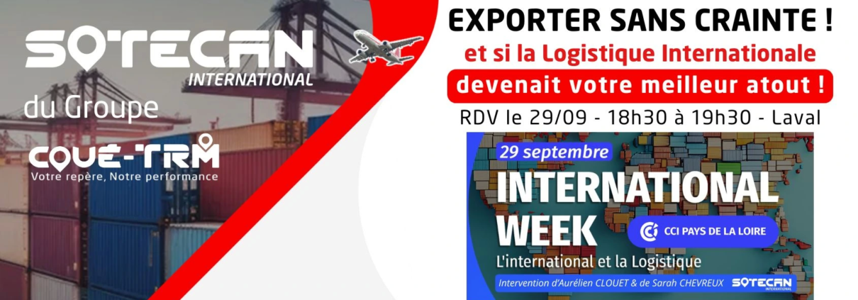 Conférence Sotecan International à Laval le 29 septembre sur l’export et la logistique internationale avec la CCI Pays de la Loire