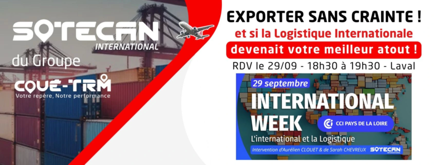 Conférence Sotecan International à Laval le 29 septembre sur l’export et la logistique internationale avec la CCI Pays de la Loire