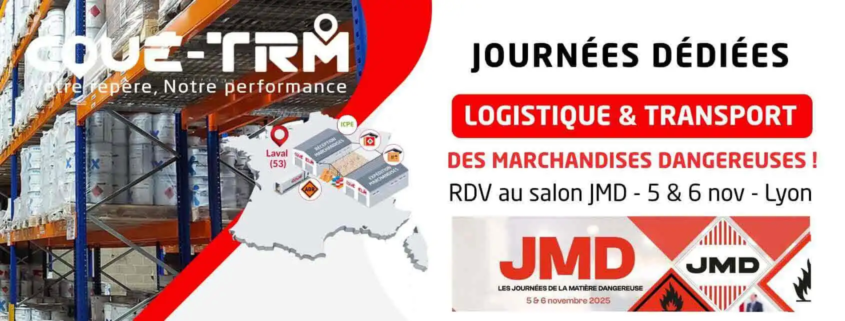 Coué TRM au salon JMD 2025 à Lyon – expert en logistique ADR et transport de matières dangereuses depuis Laval Mayenne.
