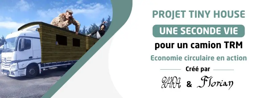 Projet tiny house sur châssis de camion TRM, innovation RSE en transport grand volume