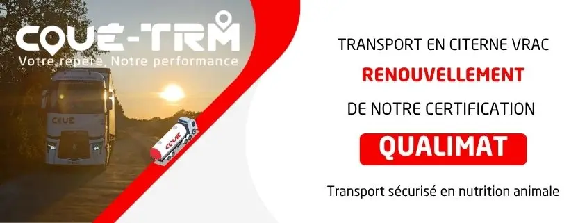 Transport en citerne vrac par Transports Coué, certifié QUALIMAT pour la sécurité des produits de nutrition animale